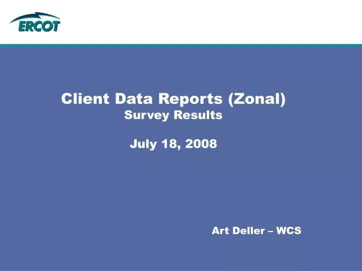 client data reports zonal survey results july 18 2008