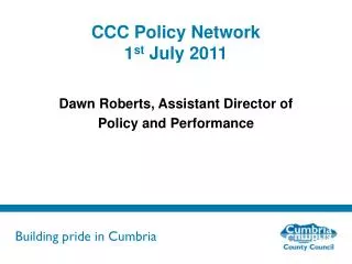 CCC Policy Network 1 st July 2011