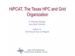 HiPCAT, The Texas HPC and Grid Organization