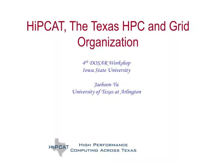 hipcat the texas hpc and grid organization