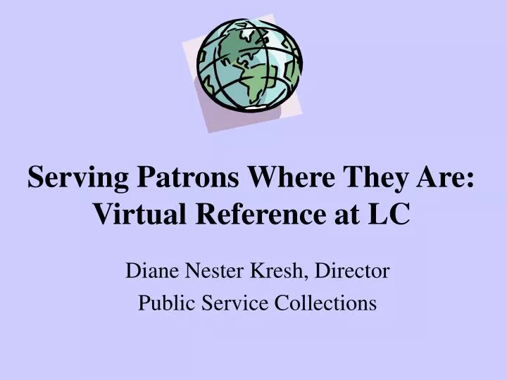 serving patrons where they are virtual reference at lc
