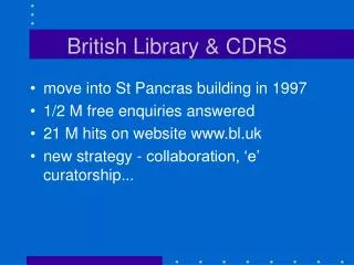 British Library &amp; CDRS