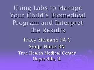 Using Labs to Manage Your Child’s Biomedical Program and Interpret the Results