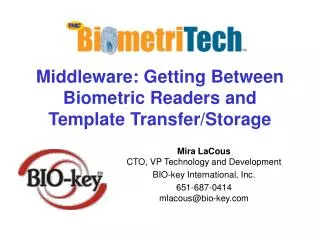Middleware: Getting Between Biometric Readers and Template Transfer/Storage