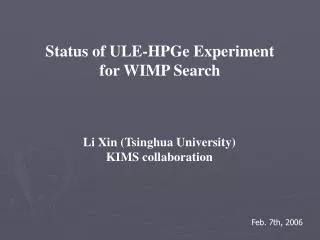 Status of ULE-HPGe Experiment for WIMP Search