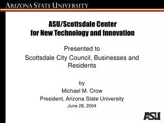 ASU/Scottsdale Center for New Technology and Innovation