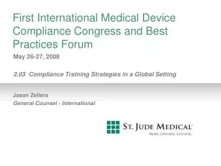First International Medical Device Compliance Congress and Best Practices Forum