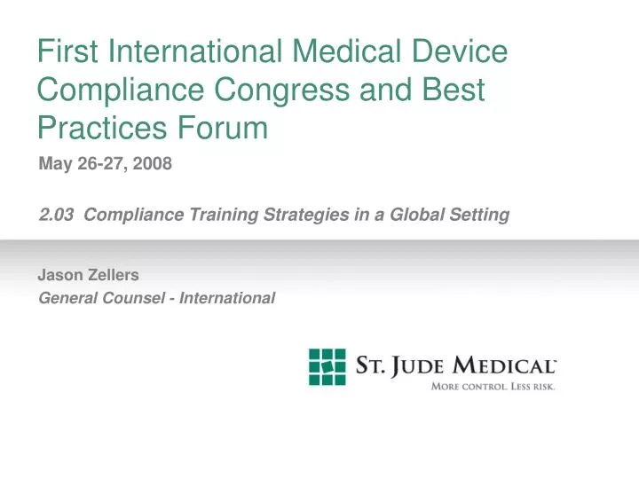 first international medical device compliance congress and best practices forum