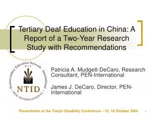Tertiary Deaf Education in China: A Report of a Two-Year Research Study with Recommendations