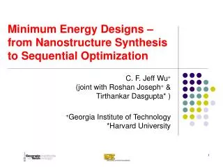 Minimum Energy Designs – from Nanostructure Synthesis to Sequential Optimization