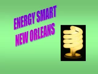 ENERGY SMART NEW ORLEANS