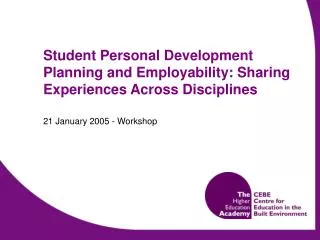 Student Personal Development Planning and Employability: Sharing Experiences Across Disciplines