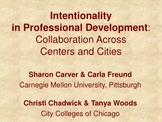 Intentionality in Professional Development : Collaboration Across Centers and Cities