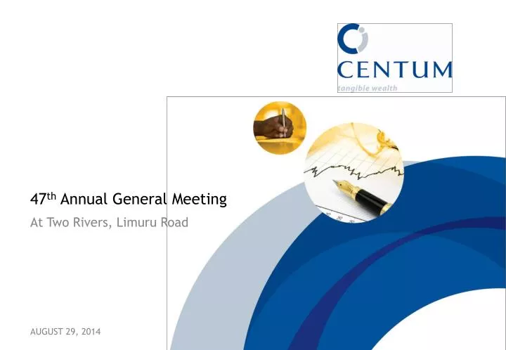 47 th annual general meeting