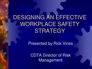 DESIGNING AN EFFECTIVE WORKPLACE SAFETY STRATEGY