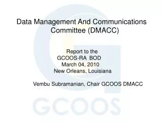 Data Management And Communications Committee (DMACC) Report to the