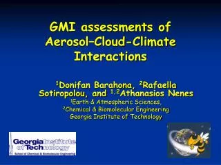 GMI assessments of Aerosol–Cloud-Climate Interactions