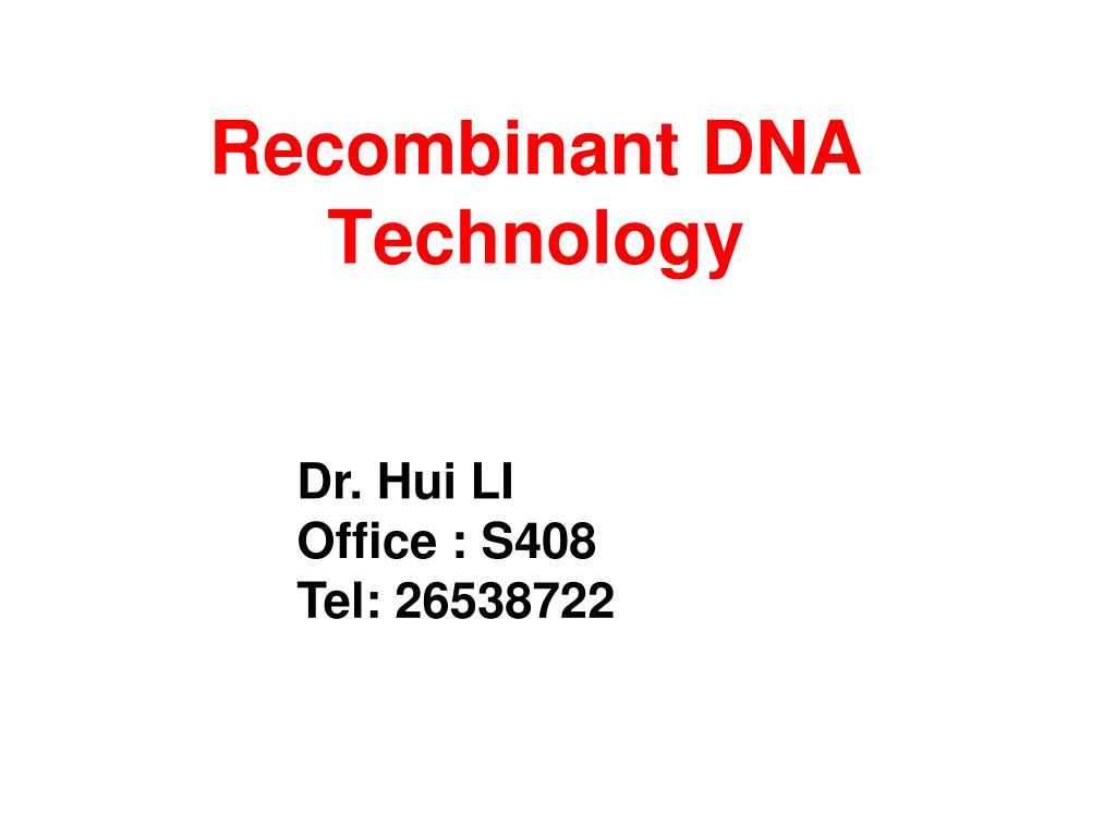 PPT - Recombinant DNA Technology PowerPoint Presentation, free download ...