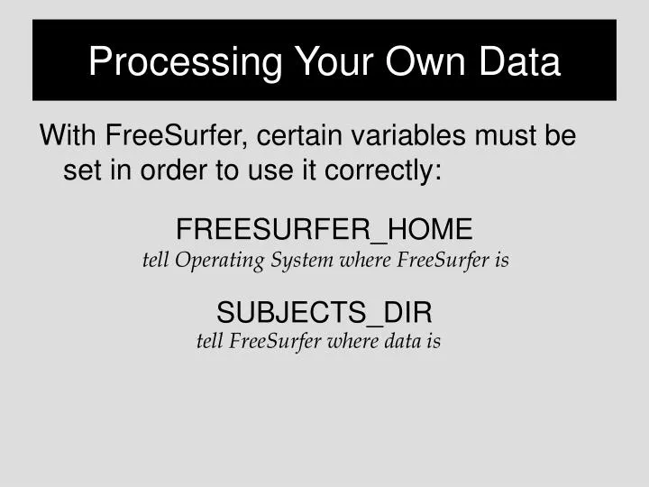 processing your own data