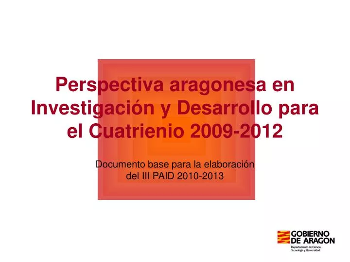 perspectiva aragonesa en investigaci n y desarrollo para el cuatrienio 2009 2012
