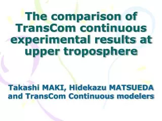 The comparison of TransCom continuous experimental results at upper troposphere