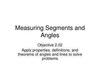 Measuring Segments and Angles
