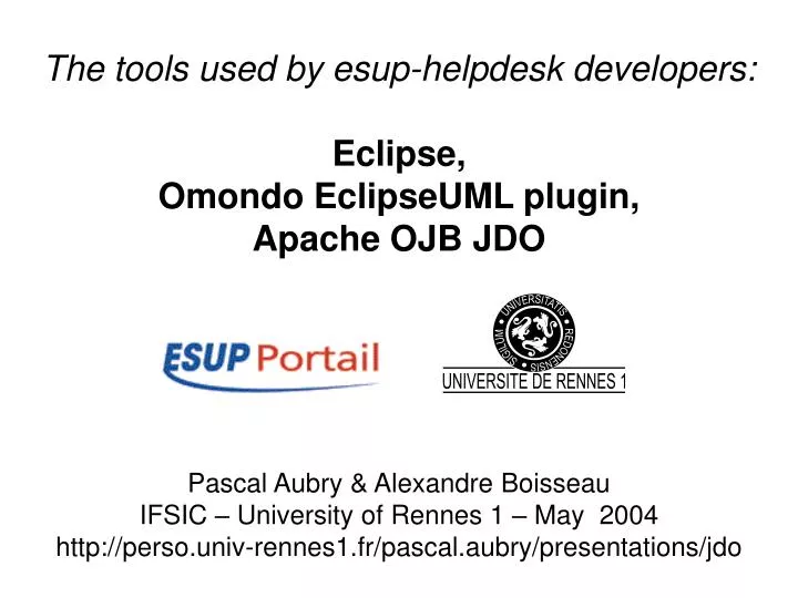 the tools used by esup helpdesk developers eclipse omondo eclipseuml plugin apache ojb jdo
