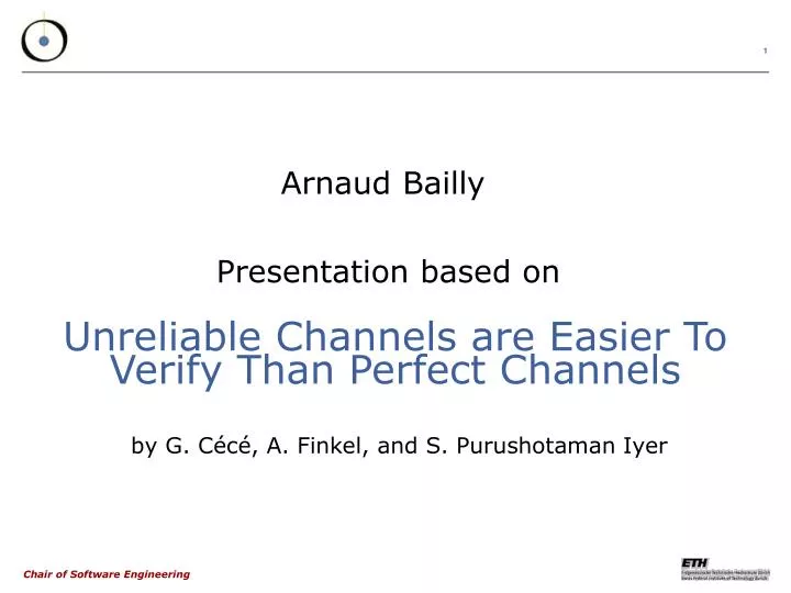 unreliable channels are easier to verify than perfect channels
