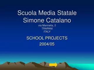 Scuola Media Statale Simone Catalano via Marinella, 2 TRAPANI ITALY