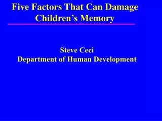 Steve Ceci Department of Human Development
