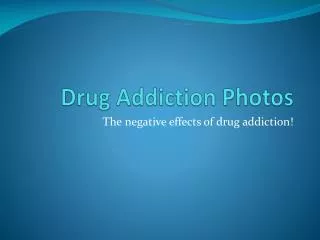 Drug Addiction Photos