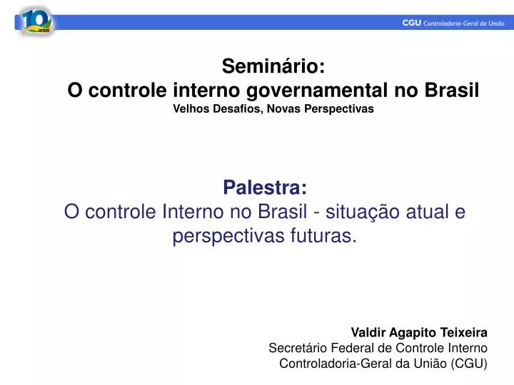 palestra o controle interno no brasil situa o atual e perspectivas futuras