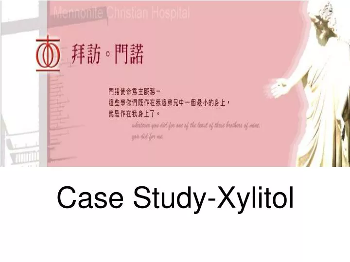 case study xylitol