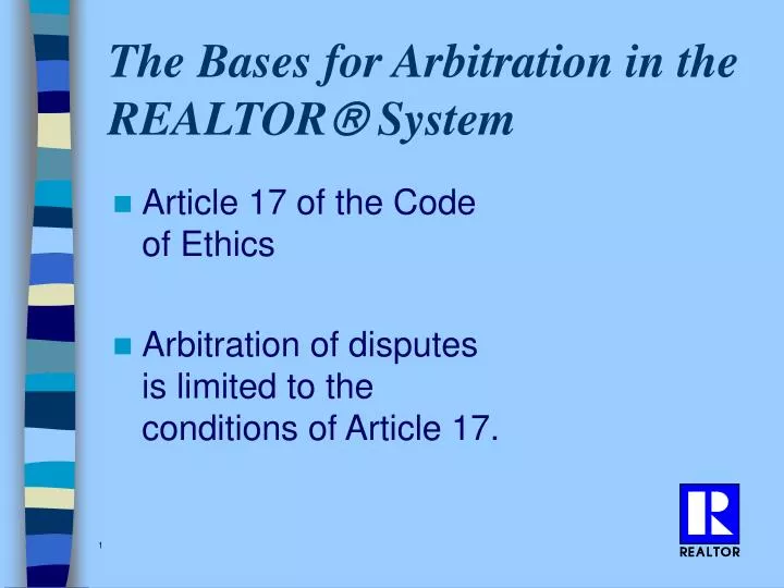 the bases for arbitration in the realtor system