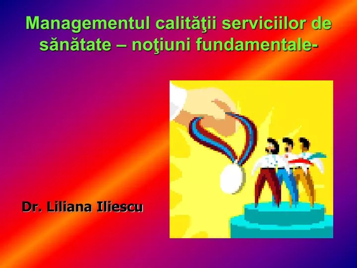 managementul calit ii serviciilor de s n tate no iuni fundamentale