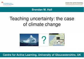Teaching uncertainty: the case of climate change