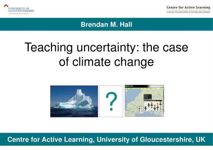 teaching uncertainty the case of climate change