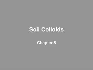 Soil Colloids