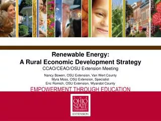 Renewable Energy: A Rural Economic Development Strategy CCAO/CEAO/OSU Extension Meeting