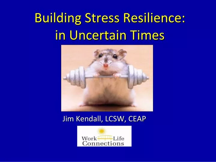 building stress resilience in uncertain times