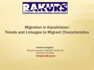 Migration in Kazakhstan: Trends and Linkages to Migrant Characteristics