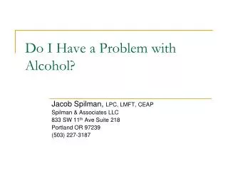 Do I Have a Problem with Alcohol?
