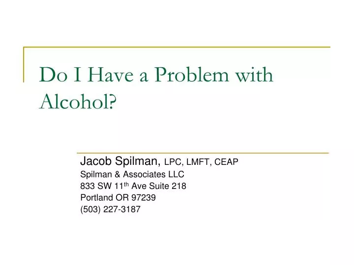 do i have a problem with alcohol