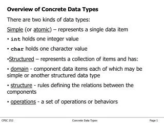 Overview of Concrete Data Types There are two kinds of data types: