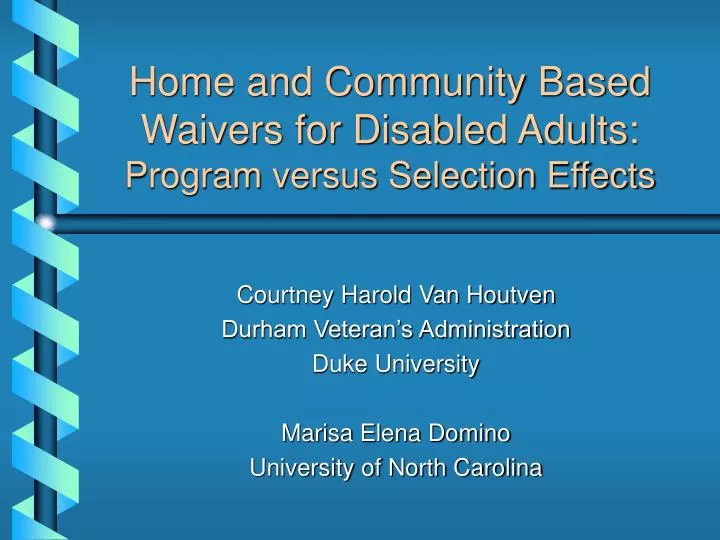 home and community based waivers for disabled adults program versus selection effects