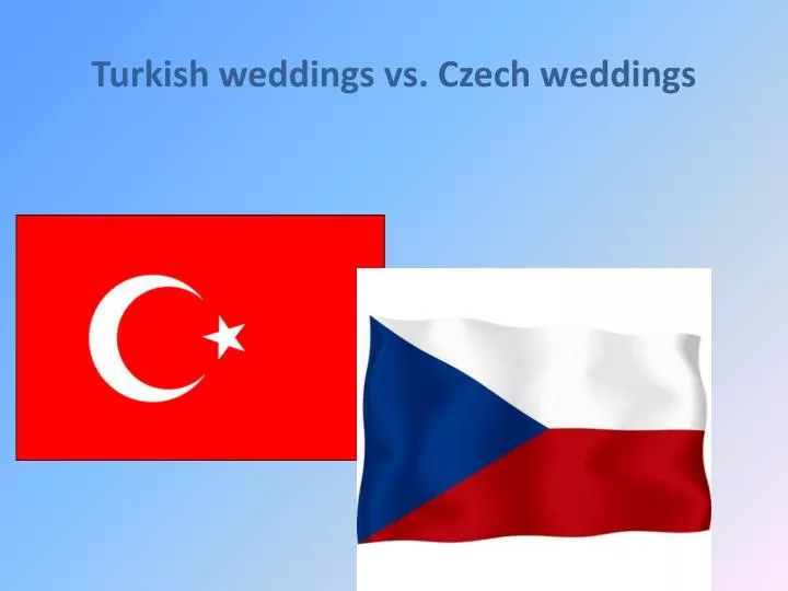 turkish weddings vs czech weddings