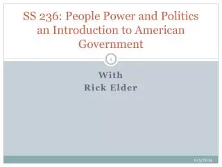 SS 236: People Power and Politics an Introduction to American Government