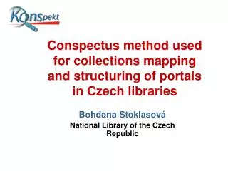Conspectus method used for collections mapping and structuring of portals in Czech libraries