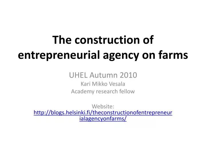 the construction of entrepreneurial agency on farms