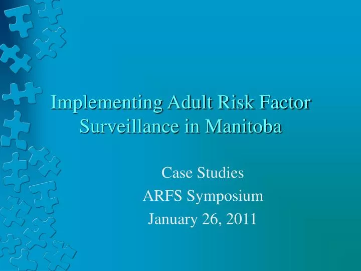 implementing adult risk factor surveillance in manitoba